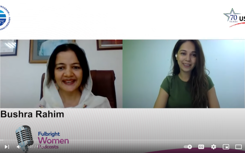 Fulbright Women Podcast – Dr. Bushra Rahim