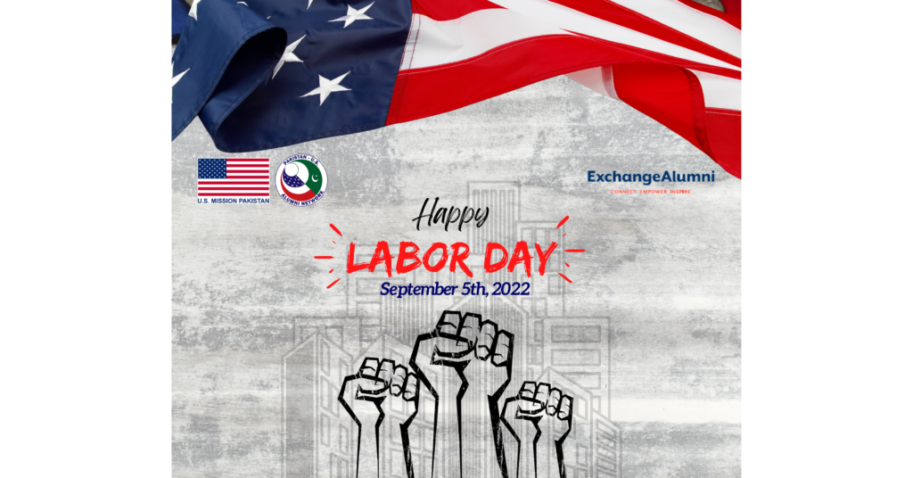 Happy Labor Day PakistanU.S. Alumni Network